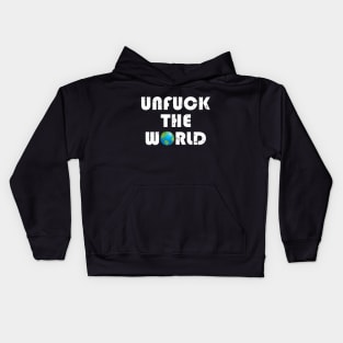 Unfuck the World Kids Hoodie